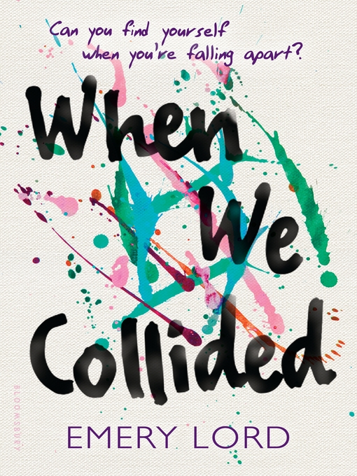 Title details for When We Collided by Emery Lord - Available